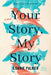 Your Story, My Story by Connie Palmen