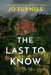 The Last to Know by Jo Furniss
