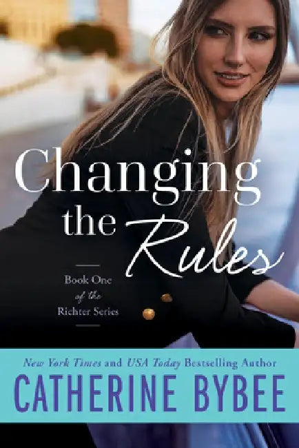 Changing the Rules by Catherine Bybee