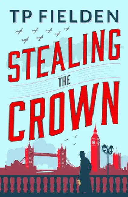 Stealing the Crown by Tp Fielden