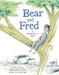 Bear and Fred: A World War II Story by Iris Argaman