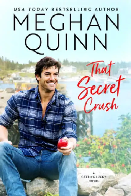 That Secret Crush by Meghan Quinn