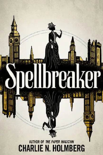 Spellbreaker by Charlie N. Holmberg