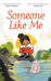 Someone Like Me by Alison McGhee, Hatem Aly