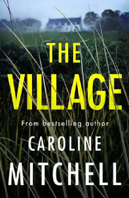 The Village by Caroline Mitchell