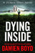 Dying Inside by Damien Boyd