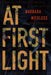 At First Light by Barbara Nickless