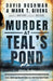 Murder at Teal's Pond: Hazel Drew and the Mystery That Inspired Twin Peaks by Mark T. Givens