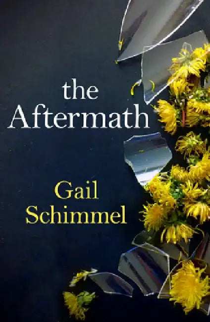 The Aftermath by Gail Schimmel