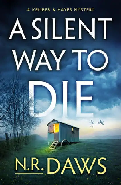 A Silent Way to Die by N. R. Daws
