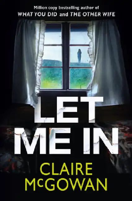 Let Me in by Claire McGowan