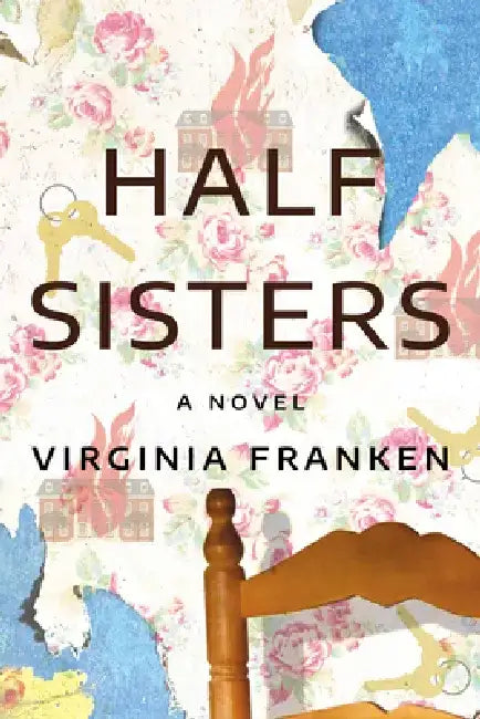 Half Sisters by Virginia Franken