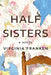 Half Sisters by Virginia Franken