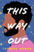 This Way Out by Tufayel Ahmed