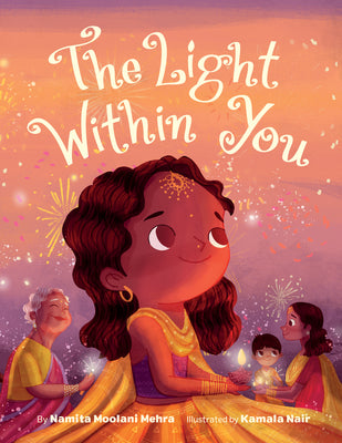 The Light Within You by Namita Moolani Mehra