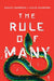 The Rule of Many by Ashley Saunders
