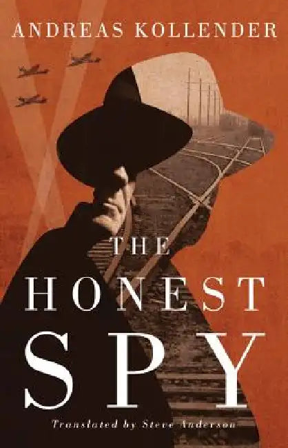 The Honest Spy by Andreas Kollender, Steve Anderson
