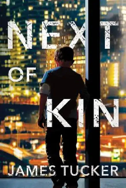 Next of Kin by James Tucker