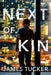 Next of Kin by James Tucker