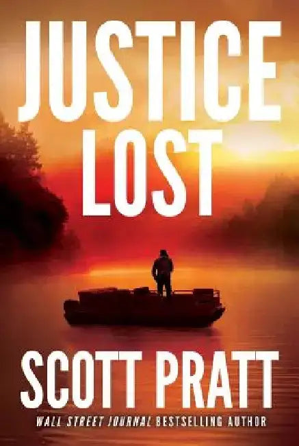 Justice Lost by Scott Pratt