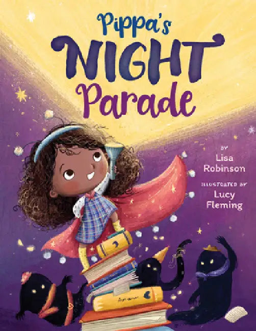 Pippa's Night Parade by Lisa Robinson, Lucy Fleming