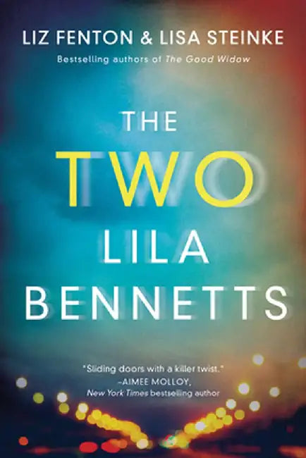 The Two Lila Bennetts by Liz Fenton