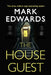 The House Guest by Mark Edwards