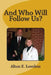 And Who Will Follow Us? by Alton E. Loveless