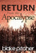 Return from the Apocalypse by Blake Pitcher