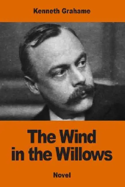 The Wind in the Willows by Kenneth Grahame