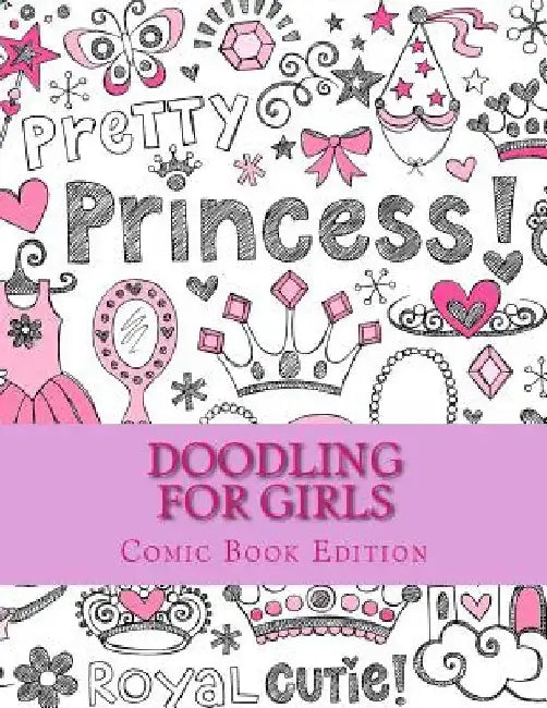 Doodling for Girls: Comic Book Edition by Art Journaling Sketchbooks