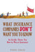 What Insurance Companies Don't Want You to Know: An Insider Shows You How to Win at Insurance by Todd Erkis