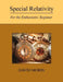 Special Relativity: For the Enthusiastic Beginner by David J. Morin