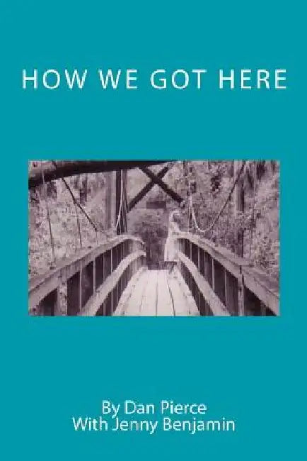 How We Got Here by Jenny Benjamin