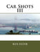 Car Shots III by Ken O. Eldib