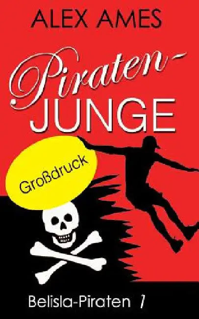 Piratenjunge (Grossdruck) by Ames, Alex