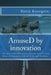 AmuseD by innovation: The quick and dirty guide to create new exciting ideas and energize innovation in your business. by Keith Bourgoin