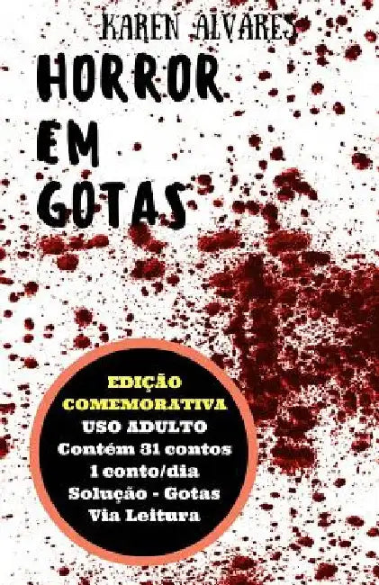 Horror em Gotas by Alvares, Karen