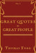 Great Quotes by Great People by Thomas Ford