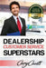 Dealership Customer Service Superstars: Six attitudes that bring out our best by Cary Jon Cavitt