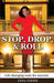 Stop, Drop, and Roll: Life changing tools for success! by Lena Cohen