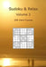 Sudoku & Relax, Volume 3: 200 Hard Puzzles by Rudy Dentu