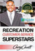 Recreation Customer Service Superstars: Six attitudes that bring out our best by Cary Jon Cavitt