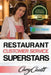 Restaurant Customer Service Superstars: Six attitudes that bring out our best by Cary Jon Cavitt