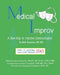 Medical Improv: A New Way to Improve Communication! by Rn-Bc Lewellyn