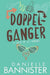 Doppelganger by Dani Bannister