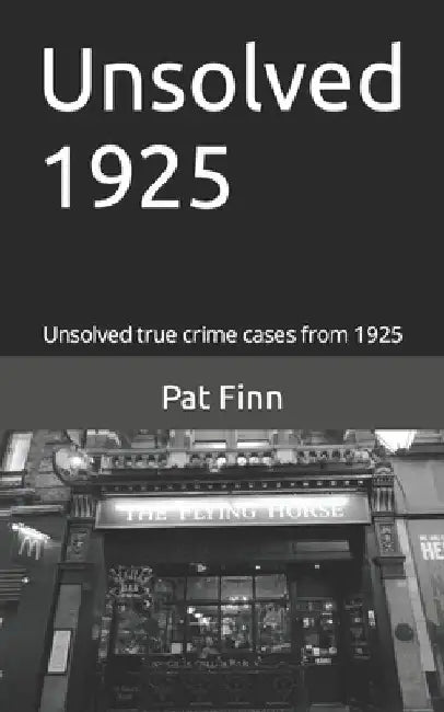 Unsolved 1925 by Pat Finn