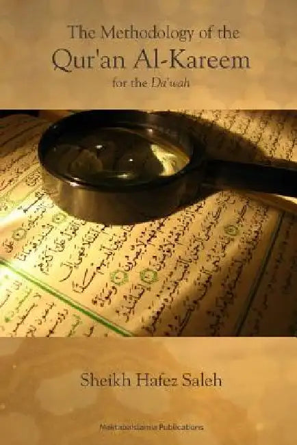 The Methodology of the Quran Al-Kareem for the Dawah by Maktaba Islamia