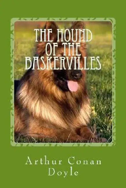 The Hound of the Baskervilles by Arthur Conan Doyle