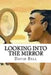 Looking Into The Mirror by Tony Bell
